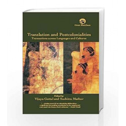 Translation and Postcolonialities by Vijaya Guttal Et Al Book-9788125051282