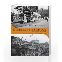 Decolonization in South Asia by Bandyopadhyay Book-9788125047063