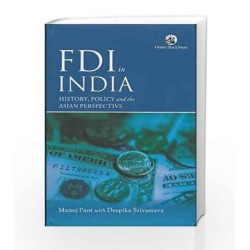 Fdi in India: History, Policy & The Asian Per by Manoj Pant Book-9788125057741