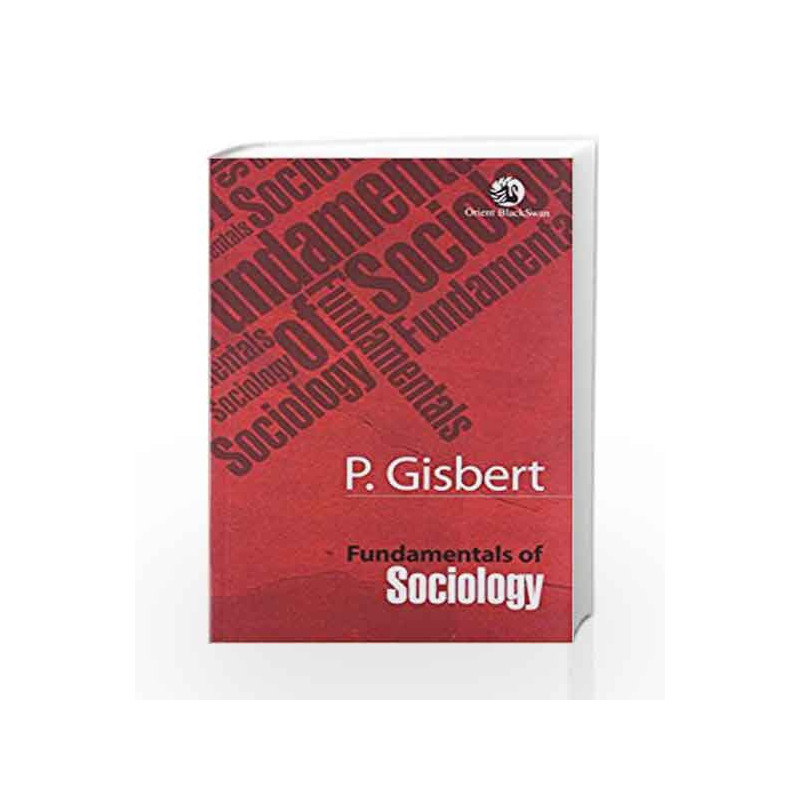 Fundamentals of Sociology by Gisbert P. Book-9788125039594