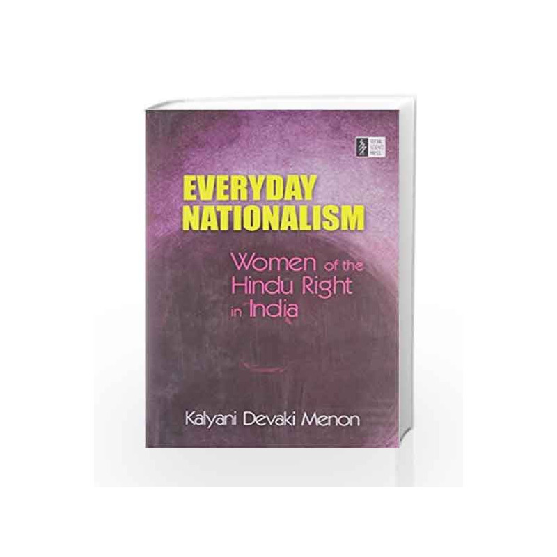 Everyday Nationalism: Women Of The Hindu Right In India by ORIENT Book-9788187358688