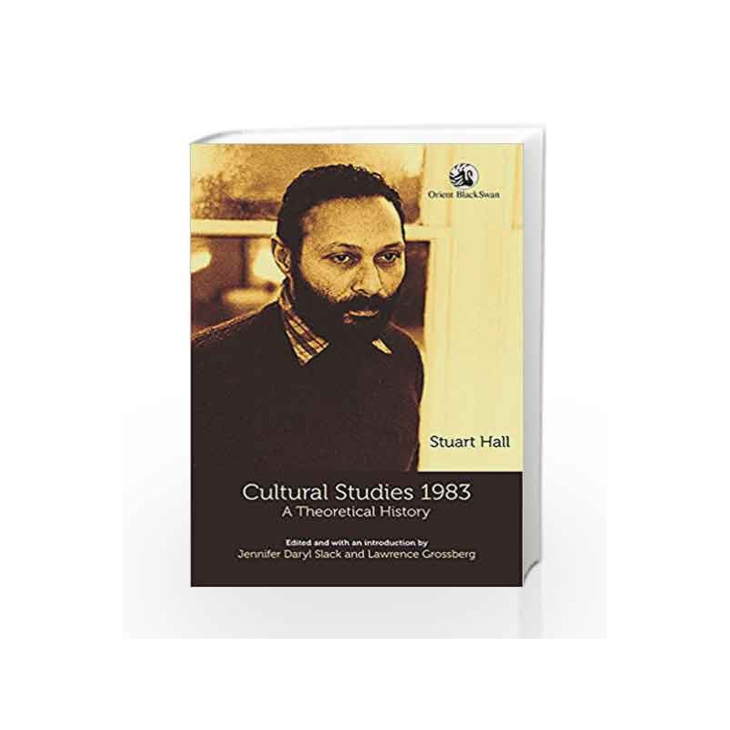 Cultural Studies 1983: A Theoretical History by ORIENT Book-9789386296696
