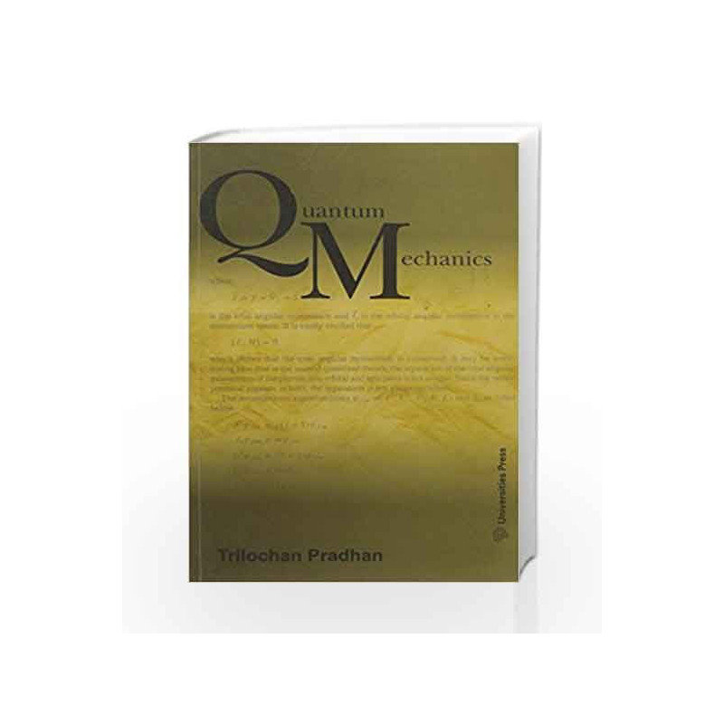 Quantum Mechanics by Trilochan Pradh Book-9788173716249