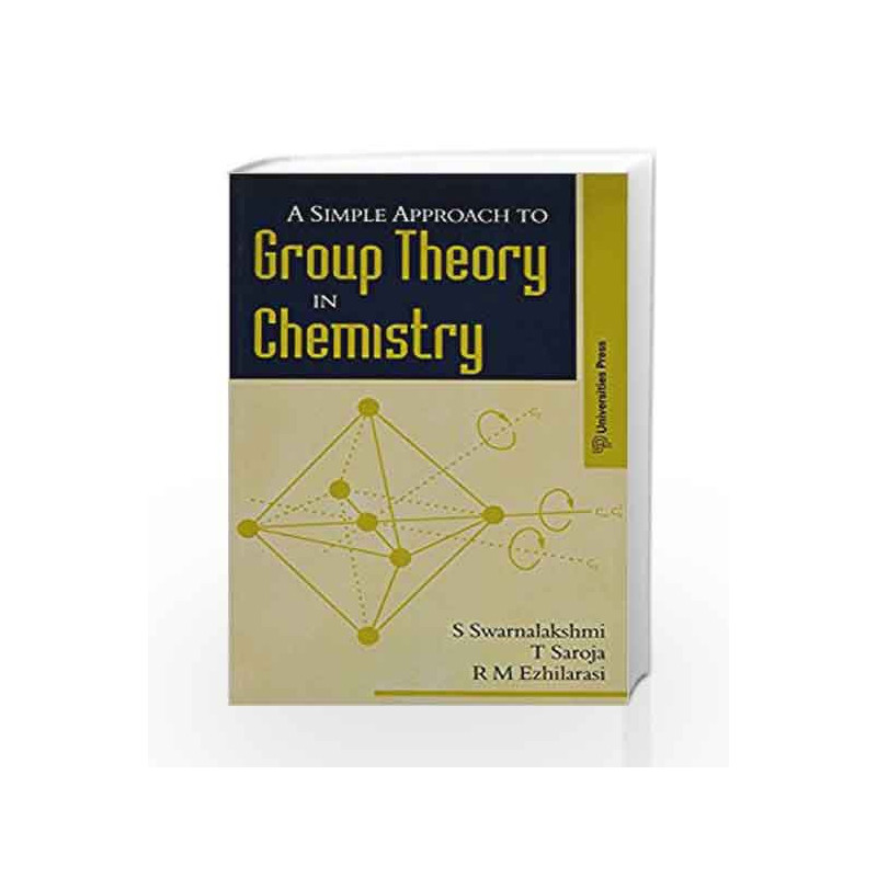 Simple Approach to Group Theory in Chemistry by Swarnalakshmi Book-9788173716232