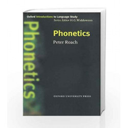 Phonetics (Oxford Introduction to Language Study ELT) (Oxford Introduction to Language Study Series) by Roach Book-9780194372398