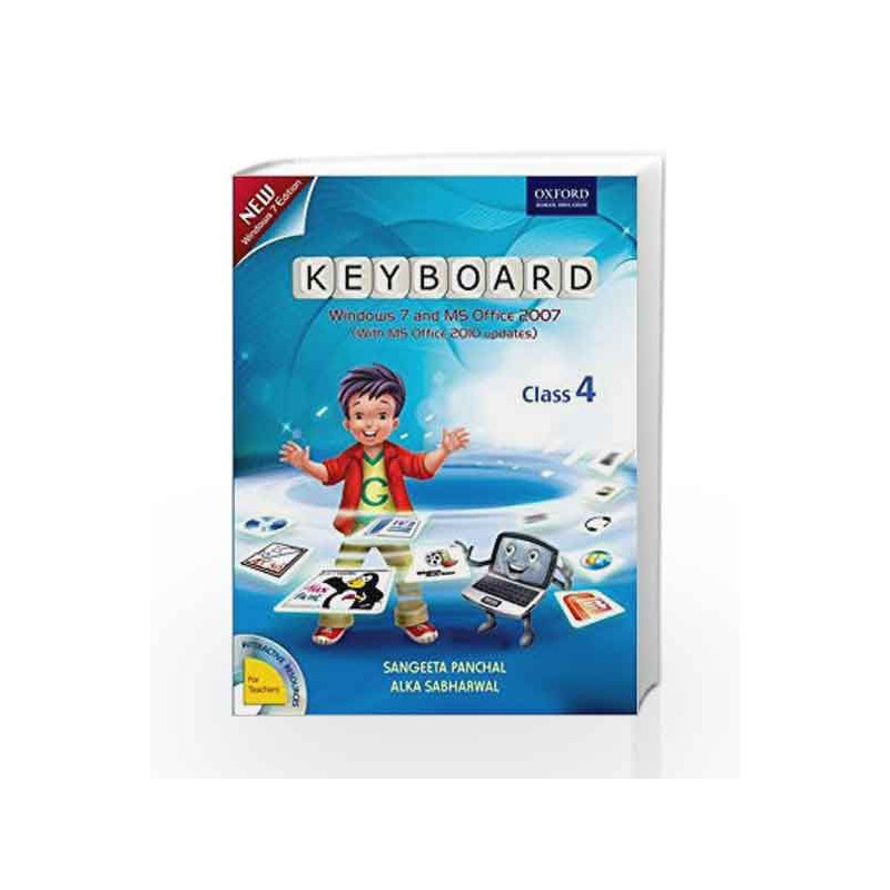Keyboard Coursebook 4: Windows 7 and MS Office 2007 (With MS Office 2010 Updates) by Sangeeta Panchal Book-9780198081494
