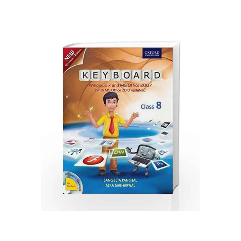 Keyboard Coursebook 8: Windows 7 and MS Office 2007 (With MS Office 2010 Updates) by Sangeeta Panchal Book-9780198081531