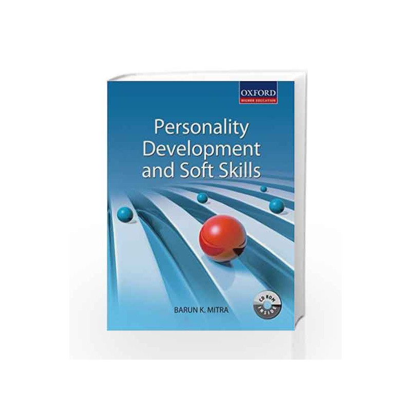 Personality Development and Soft Skills (Old Edition) by Barun K Mitra Book-9780198066217