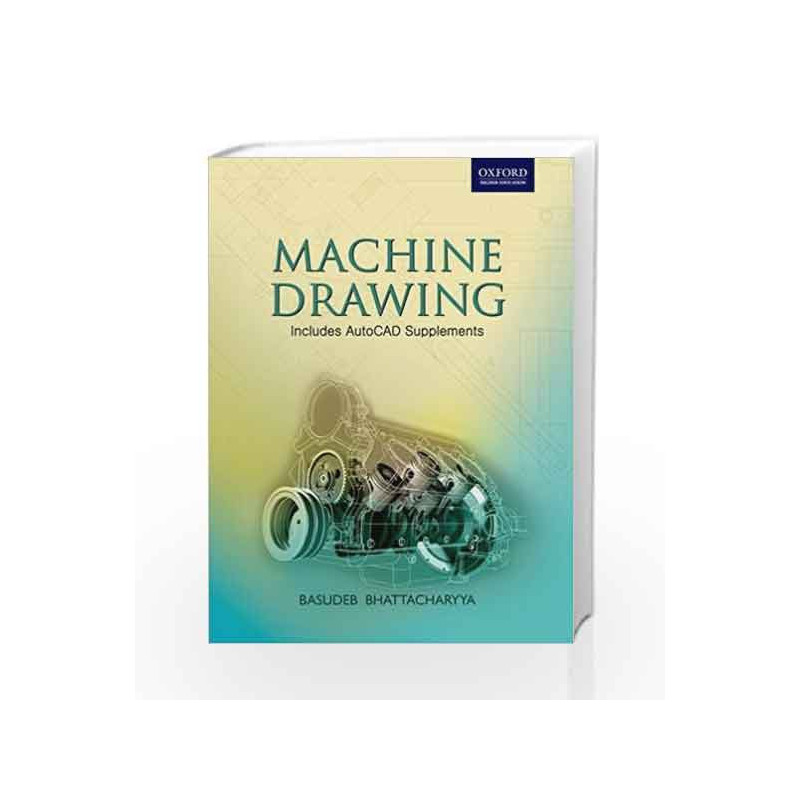Machine Drawing by Dr Basudeb Bhattacharyya Book-9780198070771