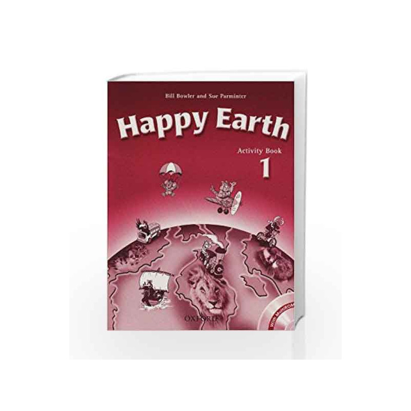 Happy Earth 1: Activity Book & Multi-ROM Pack by BOWLER Book-9780194402965