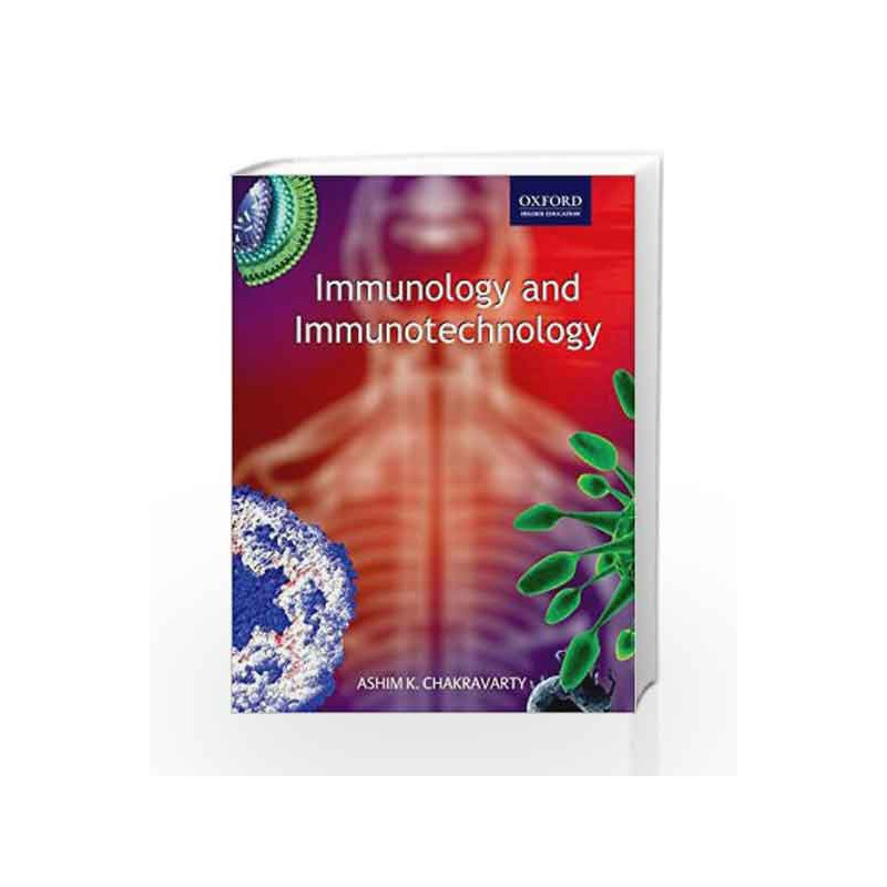 Immunology and Immunotechnology by Ashim K. Chakravarty Book-9780195676884