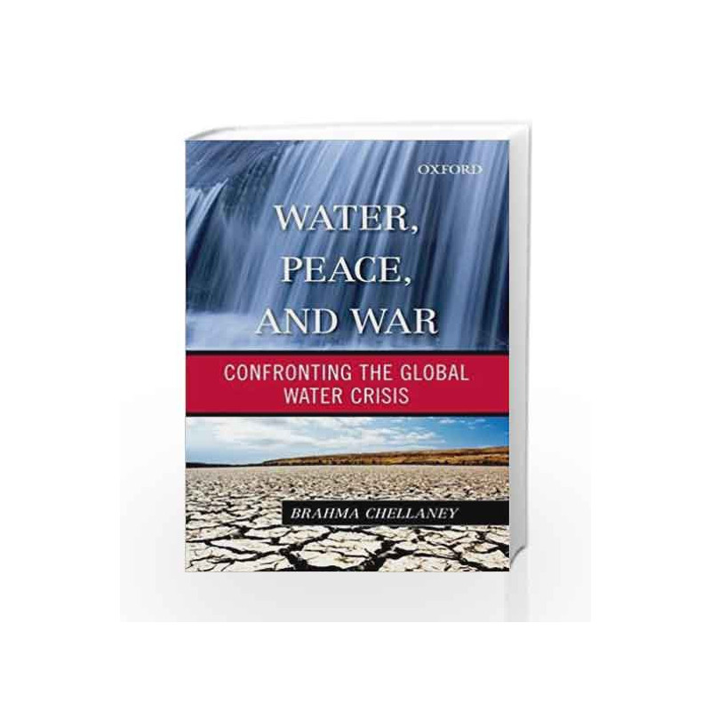 Water, Peace and War by CHELLANEY BRAHMA Book-9780198099192