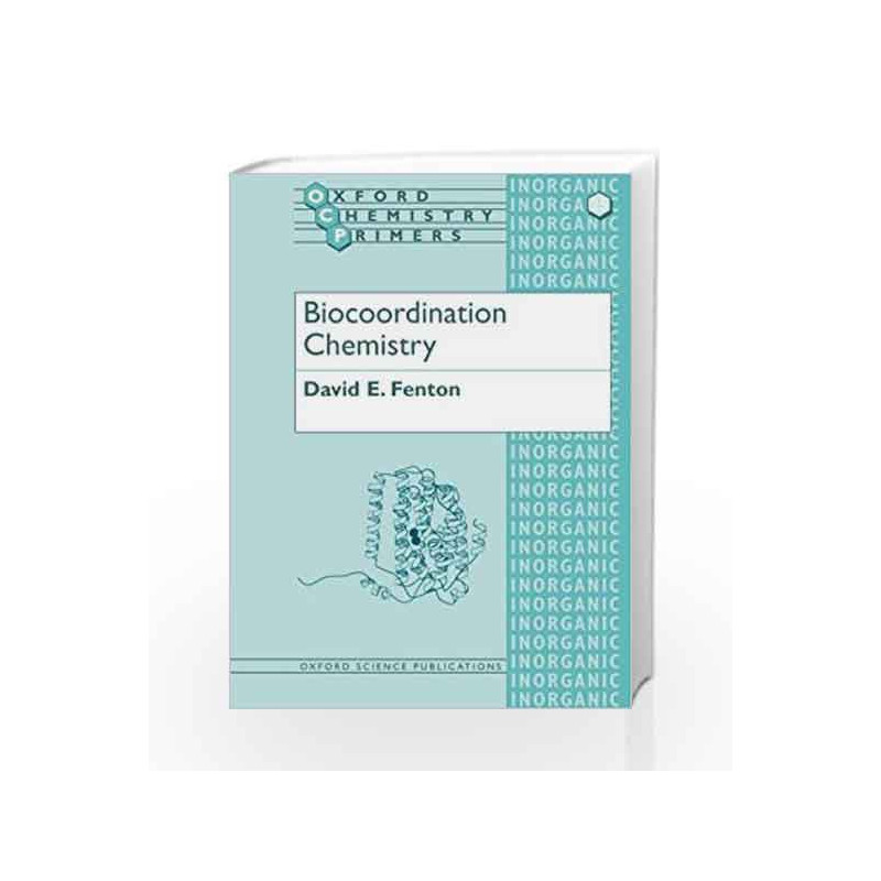 Biocoordination Chemistry (Oxford Chemistry Primers) by FENTON Book-9780198557739