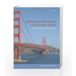Engineering Mechanics of Deformable Solids: A Presentation with Exercises by Govindjee Book-9780199651641
