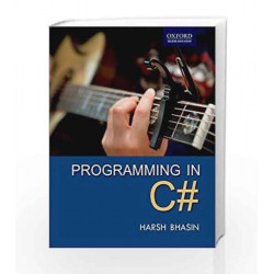 Programming in C# by HARSH BHASIN Book-9780198097402