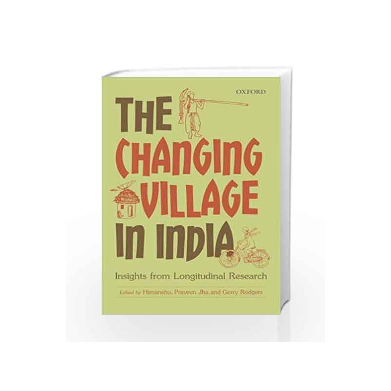 The Changing Village in India: Insights from Longitudinal Research by Himanshu Book-9780199461868