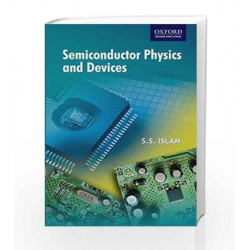 Semiconductor Physics and Devices by S.S. Islam Book-9780195677294