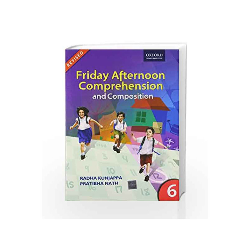 Friday Afternoon Comprehension and Composition 6: Middle by Radha Kunjappa Book-9780198063216