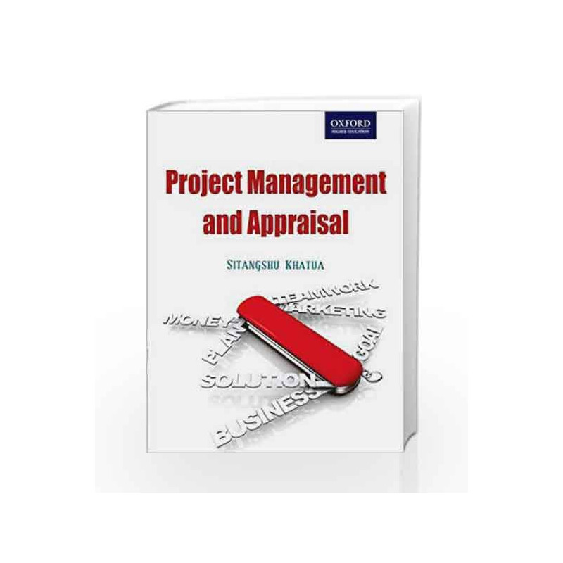 Project Management and Appraisal by Sitangshu Khatua Book-9780198066903