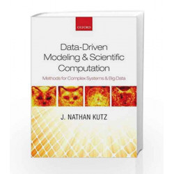 Data-Driven Modeling & Scientific Computation: Methods for Complex Systems & Big Data by Kutz Book-9780199660346