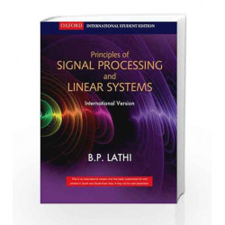 Principles of Signal Processing and Linear Systems by B.P. Lathi Book-9780198062288