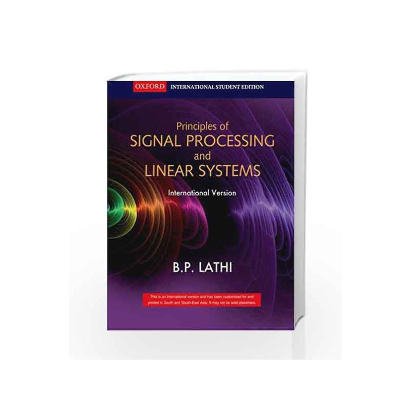 Principles of Signal Processing and Linear Systems by B.P. Lathi Book-9780198062288