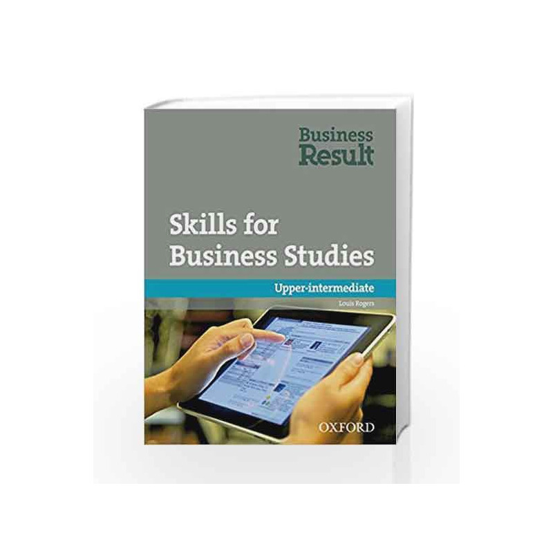 Skills for Business Studies Upper-intermediate by LOUIS ROGERS Book-9780194739481