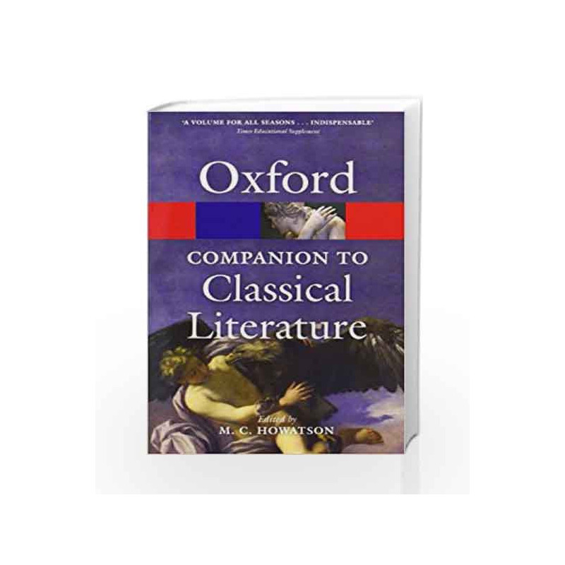 The Oxford Companion to Classical Literature (Oxford Quick Reference) by M.C. Howatson Book-9780199548552