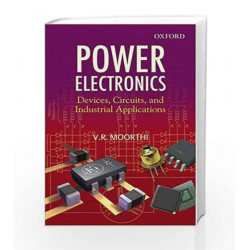 Power Electronics: Devices, Circuits and Industrial Applications by MOORTHI Book-9780195670929