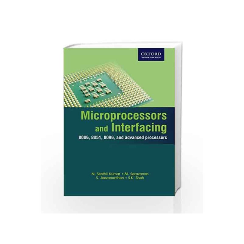 Microprocessors and Interfacing (Oxford Higher Education) by M. Saravanan N. Senthil Kumar Book-9780198079064