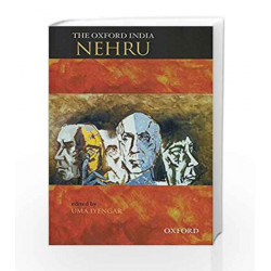 The Oxford India Nehru: Edited By Uma Iyengar (Oxford Indian Collection) by NEHRU,JAWAHARLAL Book-9780195686708