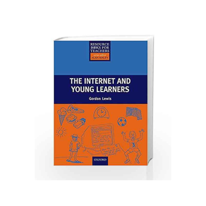 The Internet and Young Learners (Resource Books for Teachers) by OXFORD Book-9780194421829