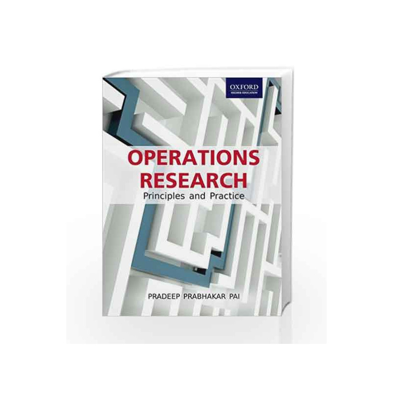 Operations Research: Principles and Practice (Oxford Higher Education) by PAI Book-9780198075479