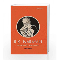 R.K. Narayan: The Novelist and His Art by Ranga Rao Book-9780199470754