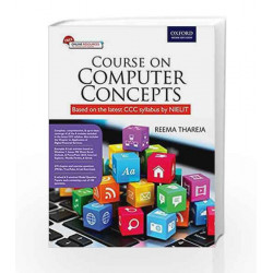 Course on Computer Concepts: (Based on the Latest NEILIT CCC Syllabus) by REEMATHA Book-9780199469390