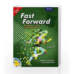Fast Forward Coursebook 1: Windows 7 and MS Office 2007 (With MS Office 2010 Updates) by Sangeeta Panchal Book-9780198091691