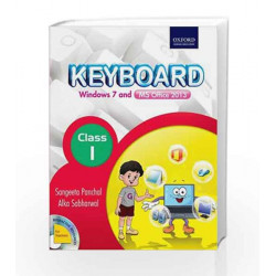 Keyboard Coursebook 1: Windows 7 and Ms Office 2013 by Sangeeta Panchal Book-9780199451487
