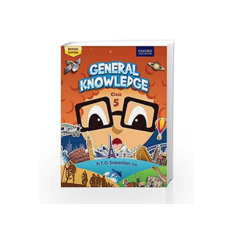 General Knowledge  Coursebook 5 by Fr T. O. Sebastian Book-9780198094791