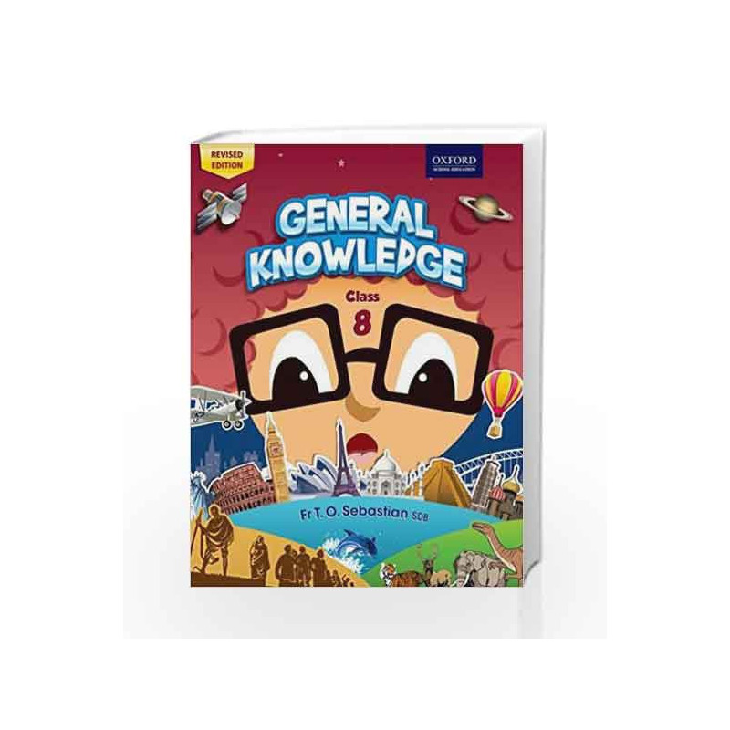 General Knowledge  Coursebook 8 by Fr T. O. Sebastian Book-9780198094821