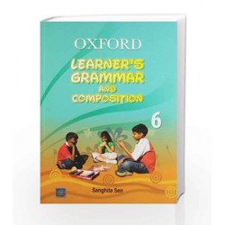 Oxford Learner's Grammar and Composition 6: Middle by Sanghita Sen Book-9780198062639