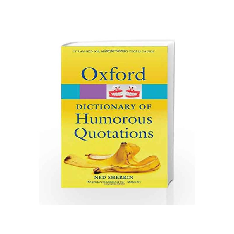 Oxford Dictionary of Humorous Quotations (Oxford Quick Reference) by Ned Sherrin Book-9780199570034