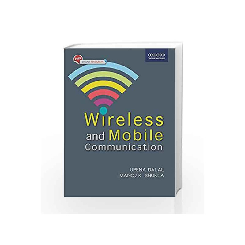 Wireless and Mobile Communication by Upena Dalal Book-9780199475001