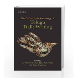 The Oxford India Anthology of Telugu Dalit Writing (Oxford India Collection (OIC)) by G. Shyamala Book-9780199460625