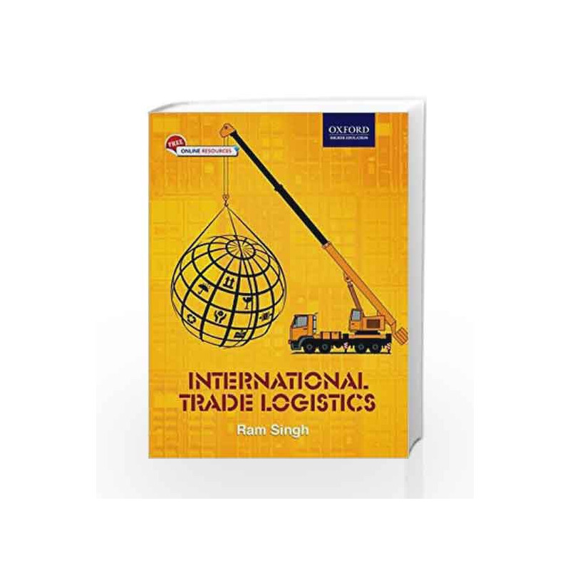 International Trade Logistics by Ram Singh Book-9780199455454