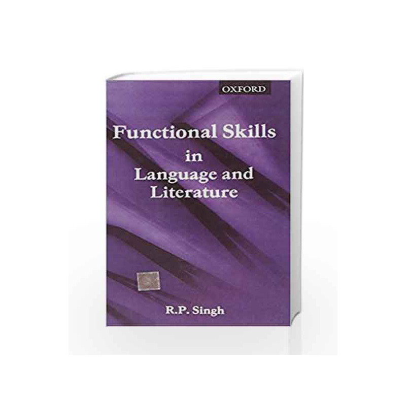 Functional Skills in Language and Literature by Singh R.P. Book-9780195672749