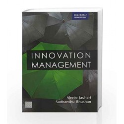 Innovation Management by VINNIE JAUHARI / SUDHANSHU BHUSHAN Book-9780198080985