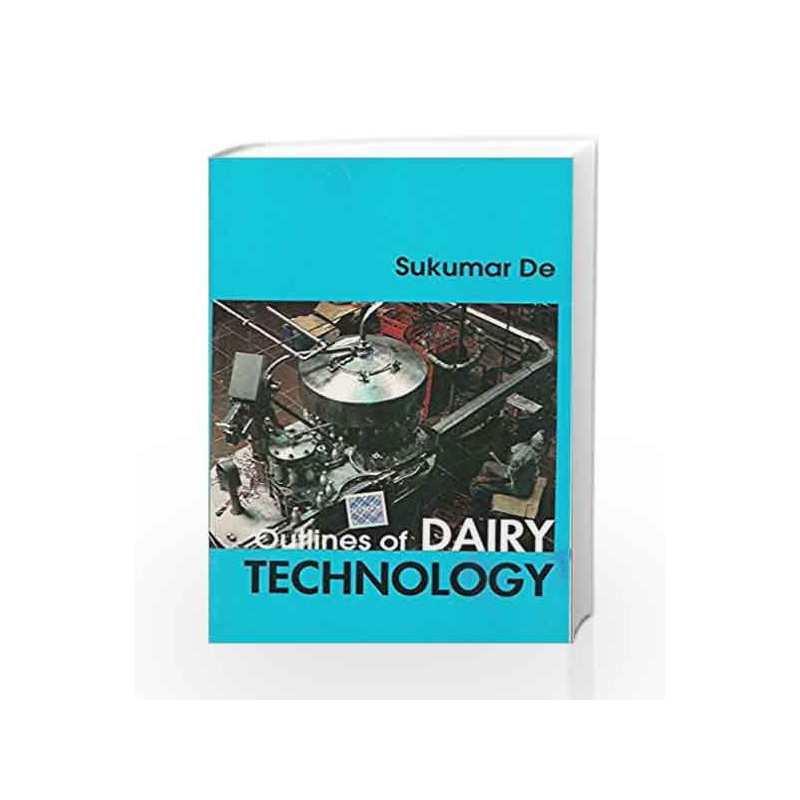 Outlines of Dairy: Technology by De Sukumar Book-9780195611946