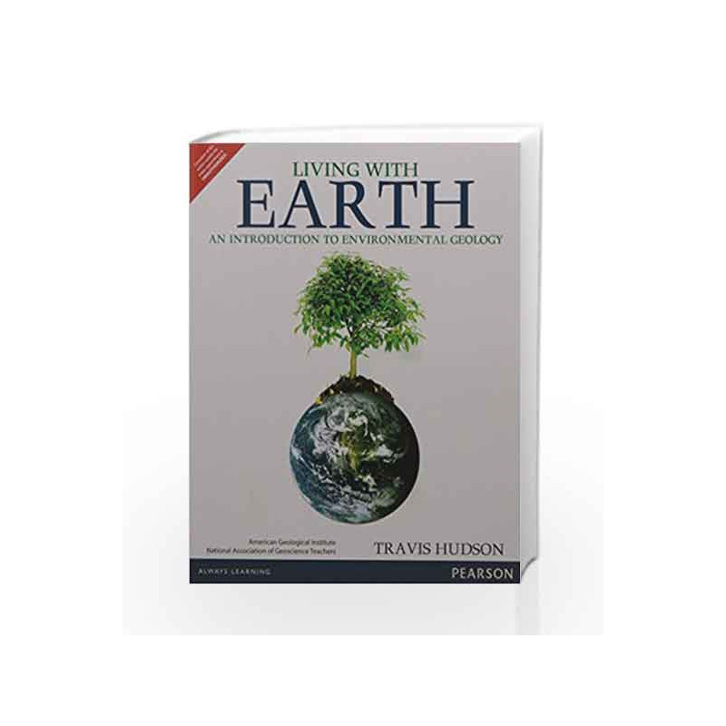 Living with Earth: An Introduction to Environmental Geology by American Geological Institute Book-9789332551756
