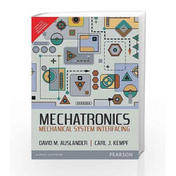 Mechatronics: Mechanical System Interfacing by David M. Auslander Book-9789332559554
