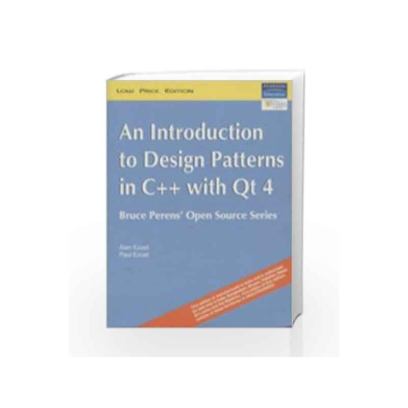 Introduction to Design Patterns in C+ With QT 4 by EZUST Book-9788131713266